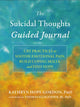 Book cover of: The Suicidal Thoughts Guided Journal
