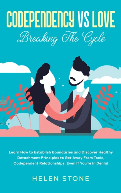 Book cover of: Codependency Vs Love