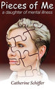 Book cover of: Pieces of Me. By: Catherine Schiffer