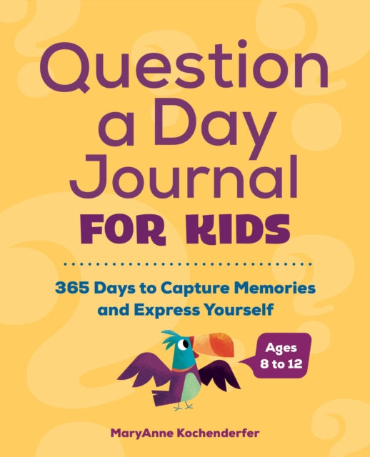Book cover of: Question a Day Journal for Kids. By: MaryAnne Kochenderfer