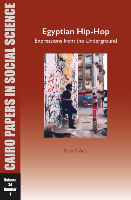 Book cover of: Egyptian Hip-Hop: Expressions from the Underground. By: Ellen R. Weis
