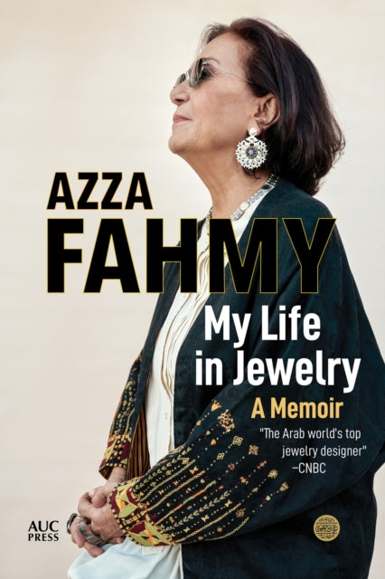 Book cover of: My Life in Jewelry. By: Azza Fahmy