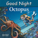 Book cover of: Good Night Octopus. By: Adam Gamble