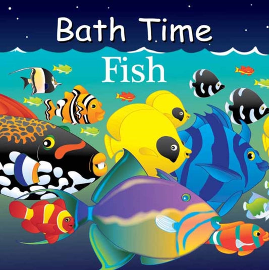 Book cover of: Bath Time Fish. By: Adam Gamble