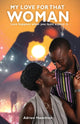 Book cover of: My Love for That Woman. By: Adrian Hamilton
