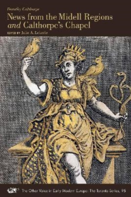Book cover of: News from the Midell Regions and Calthorpe's Chapel. By: Dorothy Calthorpe