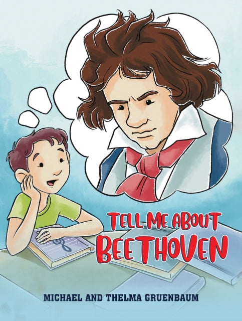 Book cover of: Tell Me About Beethoven. By: Michael Gruenbaum