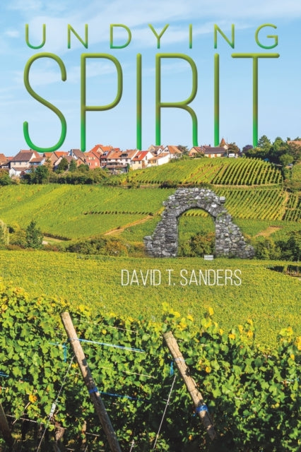 Book cover of: Undying Spirit. By: David T. Sanders