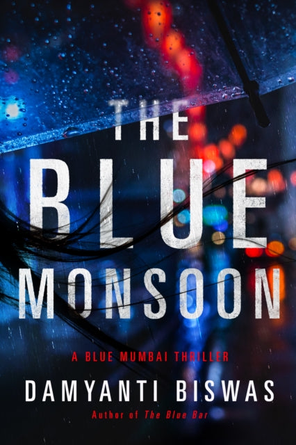 Book cover of: Blue Monsoon. By: Damyanti Biswas
