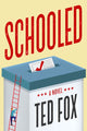 Book cover of: Schooled. By: Ted Fox