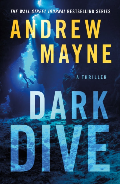 Book cover of: Dark Dive. By: Andrew Mayne