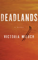 Book cover of: Deadlands. By: Victoria Miluch