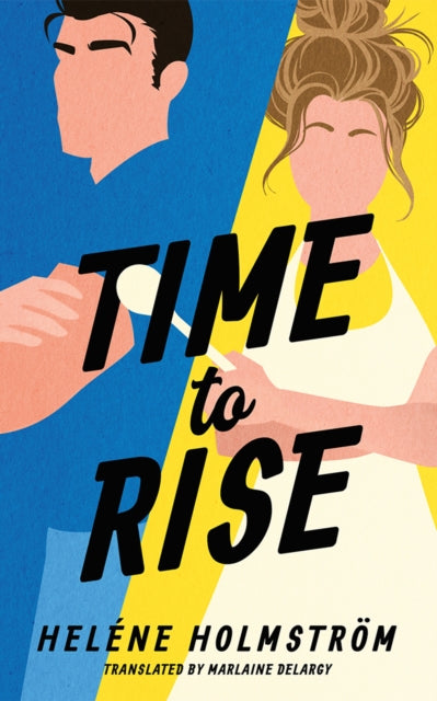 Book cover of: Time to Rise. By: Heléne Holmström