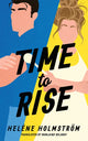 Book cover of: Time to Rise. By: Heléne Holmström