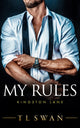 Book cover of: My Rules. By: T. L. Swan