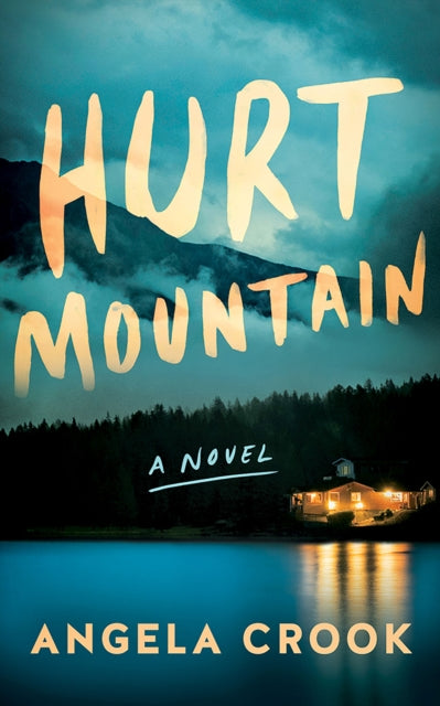 Book cover of: Hurt Mountain. By: Angela Crook