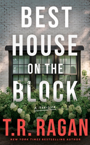 Best House on the Block, A Thriller