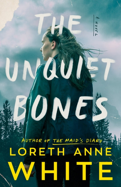 Book cover of: Unquiet Bones. By: Loreth Anne White