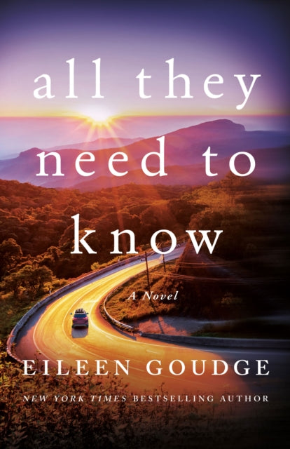 Book cover of: All They Need to Know. By: Eileen Goudge