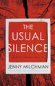 Book cover of: Usual Silence. By: Jenny Milchman