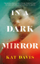 Book cover of: In a Dark Mirror. By: Kat Davis