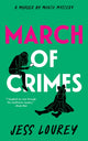 Book cover of: March of Crimes. By: Jess Lourey