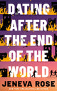 Book cover of: Dating After the End of the World