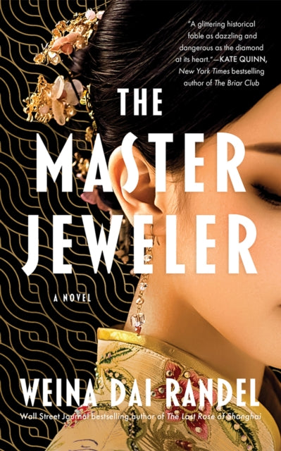 Master Jeweler, A Novel 9781662522536 Weina Dai Randel