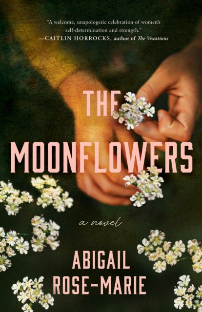 Book cover of: Moonflowers. By: Abigail Rose-Marie