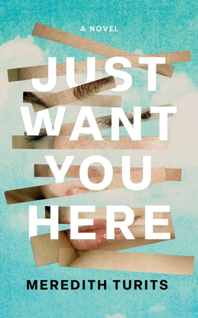 Book cover of: Just Want You Here