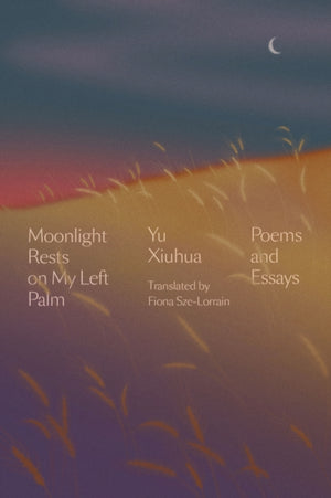 Moonlight Rests in My Left Palm