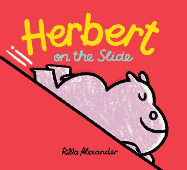 Book cover of: Herbert on the Slide. By: Rilla Alexander