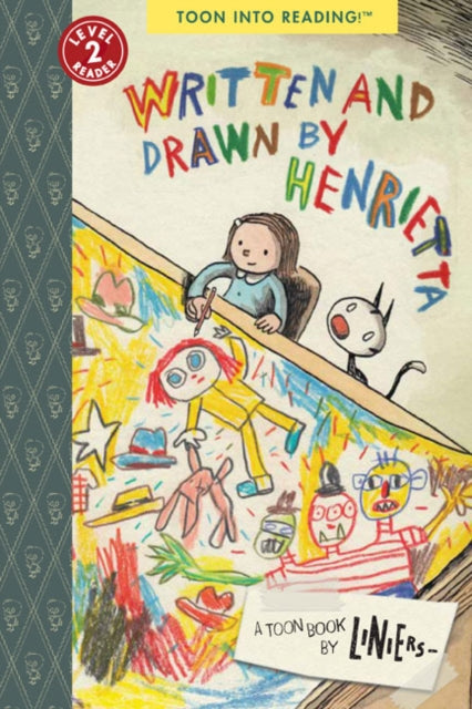 Book cover of: Written and Drawn by Henrietta. By: Liniers