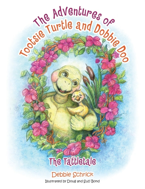 Book cover of: Adventures of Tootsie Turtle and Dobbie Doo. By: Debbie Schrick