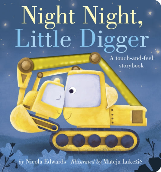 Book cover of: Night Night, Little Digger. By: Nicola Edwards