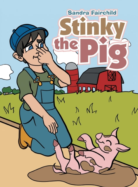 Book cover of: Stinky the Pig. By: Sandra Fairchild