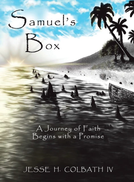 Book cover of: Samuel's Box. By: Jesse H. Colbath  IV