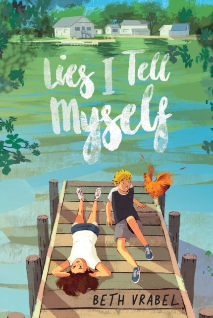 Book cover of: Lies I Tell Myself. By: Beth Vrabel