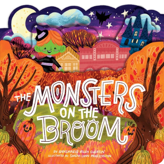 Book cover of: Monsters on the Broom. By: Annemarie Riley Guertin