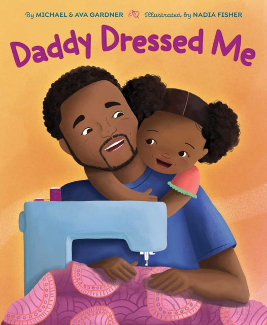 Book cover of: Daddy Dressed Me. By: Michael Gardner