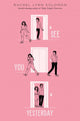 Book cover of: See You Yesterday. By: Rachel Lynn Solomon
