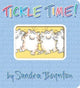 Book cover of: Tickle Time!. By: Sandra Boynton