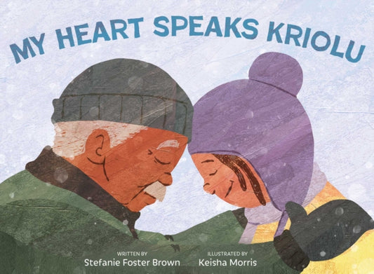 My Heart Speaks Kriolu 9781665927833 Stefanie Foster Brown