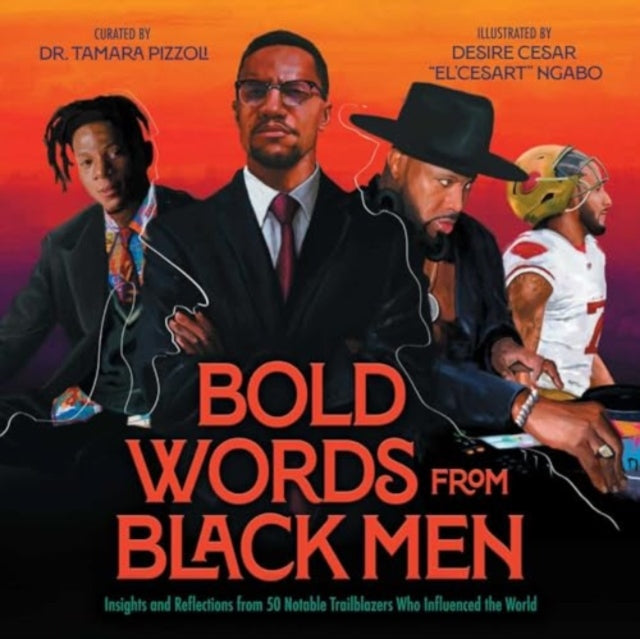 Book cover of: Bold Words from Black Men. By: Tamara Pizzoli