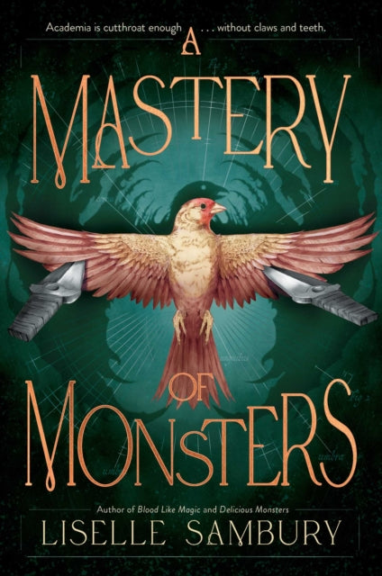 Book cover of: Mastery of Monsters. By: Liselle Sambury
