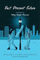 Book cover of: Past Present Future