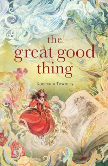 Book cover of: Great Good Thing. By: Roderick Townley