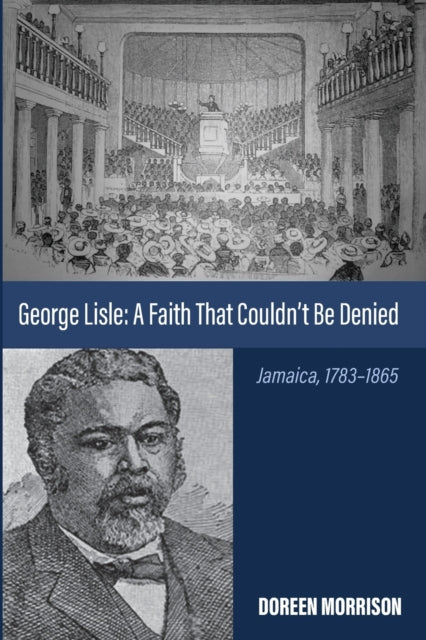 Book cover of: George Lisle: A Faith That Couldn't Be Denied. By: Doreen Morrison