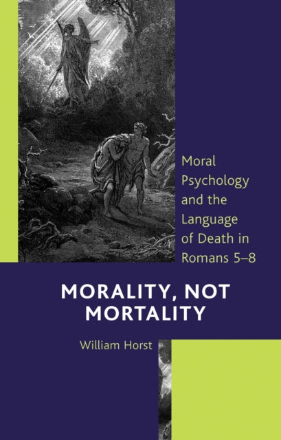 Book cover of: Morality, Not Mortality. By: William Horst