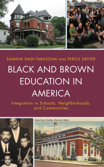 Book cover of: Black and Brown Education in America. By: Samina Hadi-Tabassum